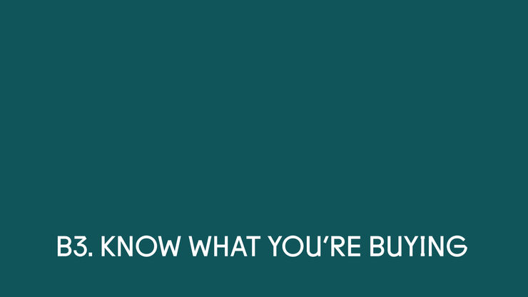 B3 ~ Know What You're Buying